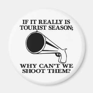 White Tourist Season Shoot Them Magnet