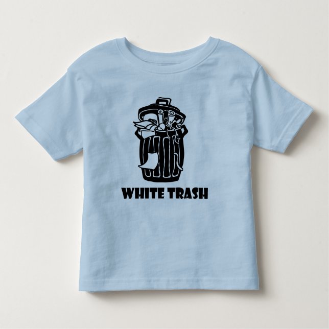 White Trash Garbage Can Toddler T-Shirt (Front)