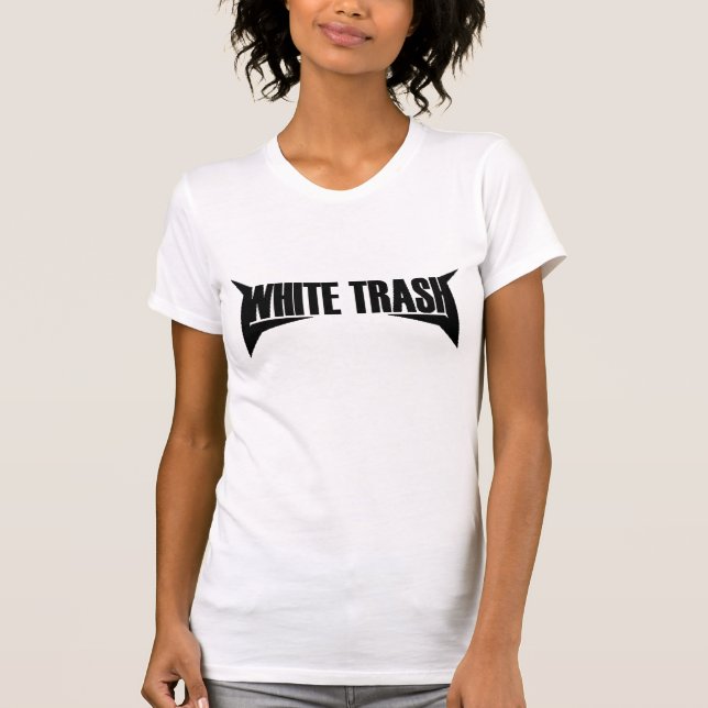 White Trash T-Shirt (Front)