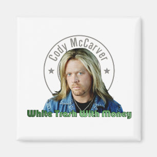 White Trash with Money Magent Magnet