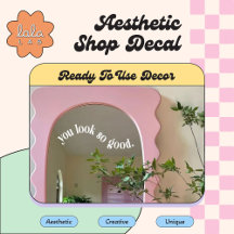 White You Look So Good Mirror & Window Cling