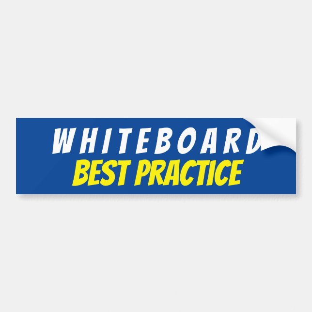 WHITEBOARD BEST PRACTICE SIGN BUMPER STICKER (Front)