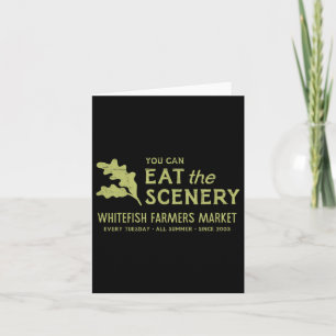 Whitefish Farmers Market - You Can Eat The Scenery Card