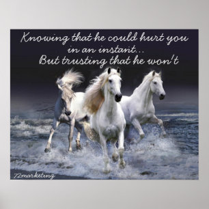 WhiteHorses knowing he could hurt you poster