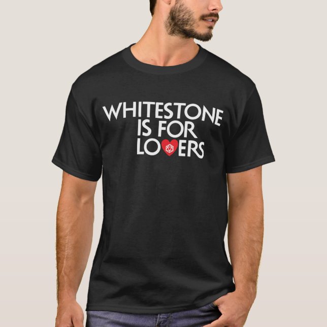 Whitestone is for Lovers T-Shirt (Front)
