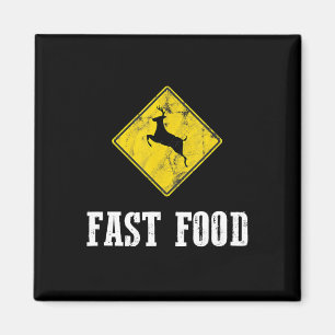 Whitetail Buck Funny Deer Hunting Season Fast Food Magnet