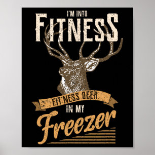 Whitetail Buck Funny Deer Hunting Season I'm Into Poster