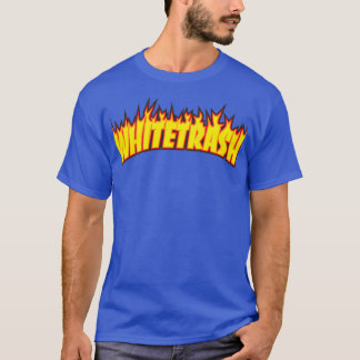 Whitetrash Skateboarding humour amp Thrasher funny T-Shirt
