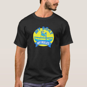 Whitewater Kayak Paddle My Boat My Rules Canoe An T-Shirt
