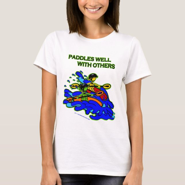 Whitewater Paddles Well With Others T-Shirt (Front)