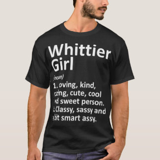 WHITTIER L CA CALIFORNIA Funny City Home Roots Gif T-Shirt