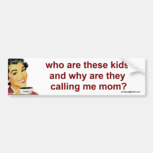 who are these kids... bumper sticker