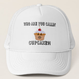 Who Are You Callin Cupcake Trucker Hat