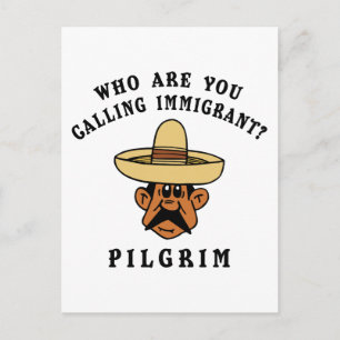 Who Are You Calling Immigrant Postcard