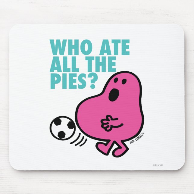 Who Ate All The Pies? Mouse Pad (Front)