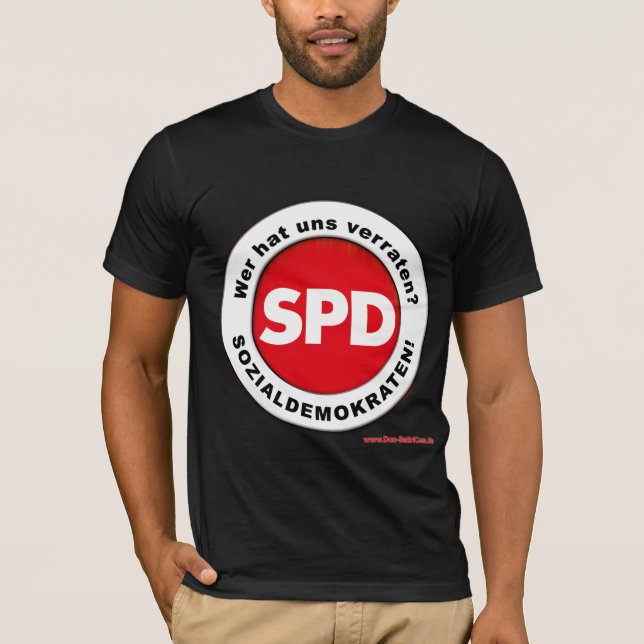 Who betrayed us? Social Democrats SPD demo T-Shirt (Front)