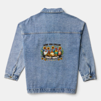 Who Calling You Crazy Denim Jacket