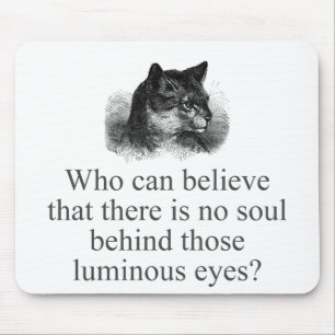 Who Can Believe That There Is No Soul Mouse Pad