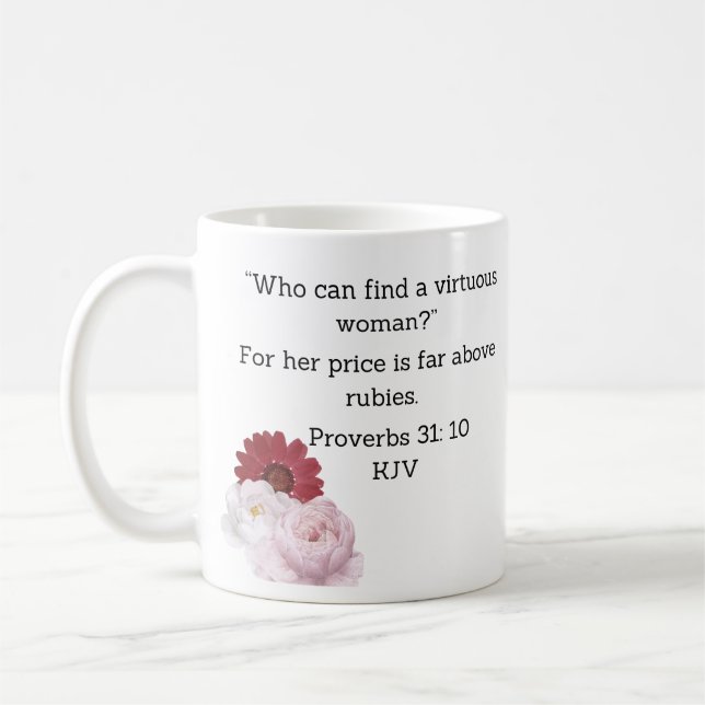 Who can find a virtuous woman ? coffee mug (Left)
