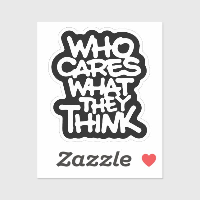 Who Cares What They Think (Sheet)