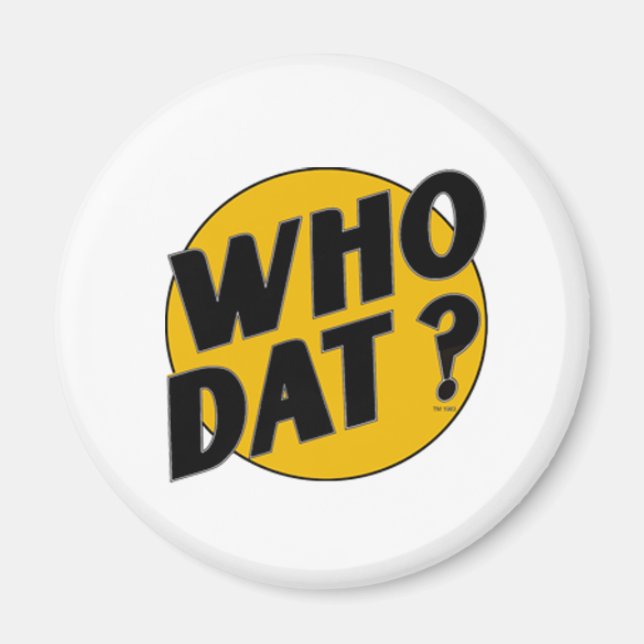 Who Dat t-shirts Magnet (Front)