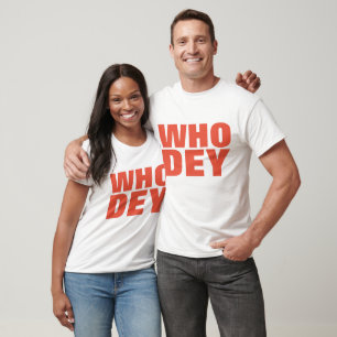 WHO DEY t-shirts
