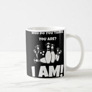 Who Do You Think You Are I Am Vintage Bowling Coffee Mug