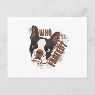 Who Farted? Geeky Funny Dog Lover Boston Terrier Postcard