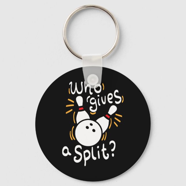 Who Gives A Split - Funny Bowling Pun  Key Ring (Front)