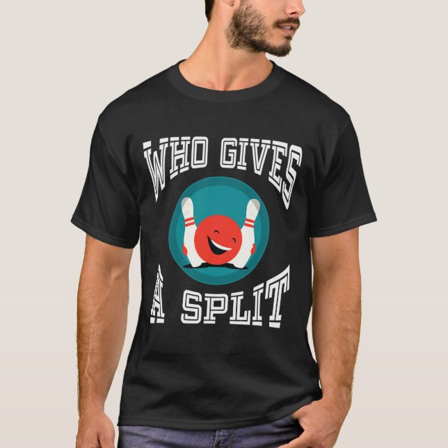 Who Gives A Split Funny Bowling Shirt League  (Front)