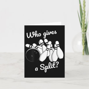 Who Gives A Split Retro Bowling Tee Fathers Day Gi Card
