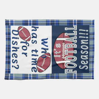 Who Has Time For Dishes....It's Football Season!! Tea Towel