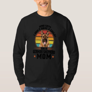 Who I'm A German Shepherd Mum Dog Pet Owner T-Shirt