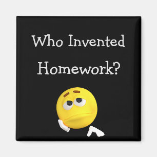 Who Invented Homework? Magnet