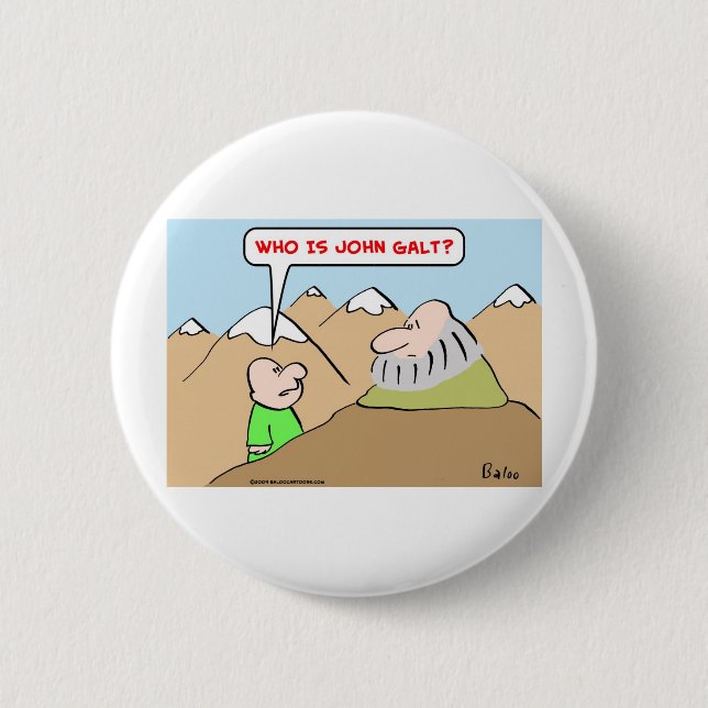 who is john galt ayn rand objectivism 6 cm round badge (Front)