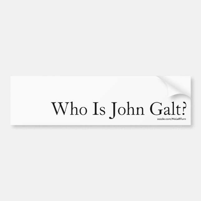 Who Is John Galt? Bumper Sticker (Front)