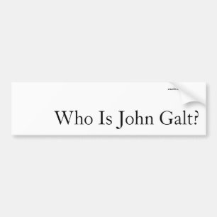 Who Is John Galt? Bumper Sticker