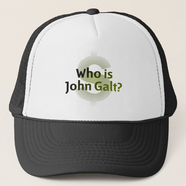 Who Is John Galt? Money Symbol Trucker Hat (Front)