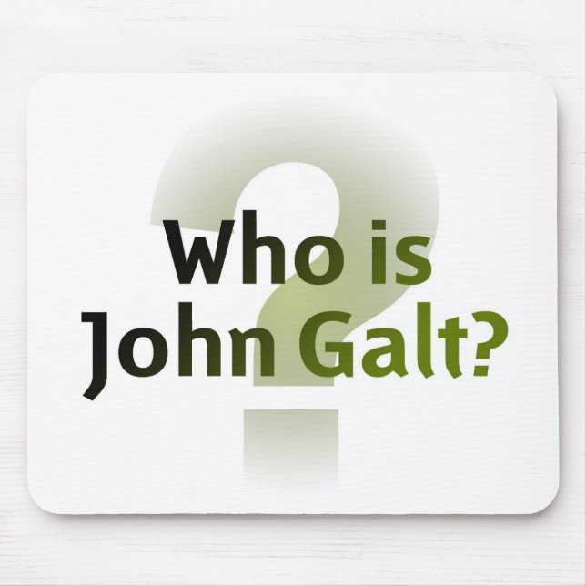 Who Is John Galt? Mouse Pad (Front)