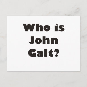 Who is John Galt? Postcard