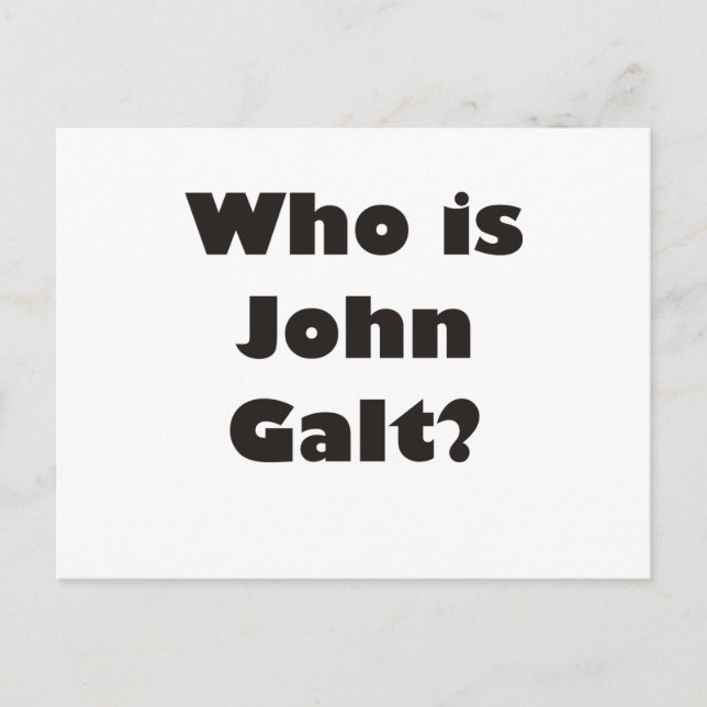 Who is John Galt? Postcard (Front)