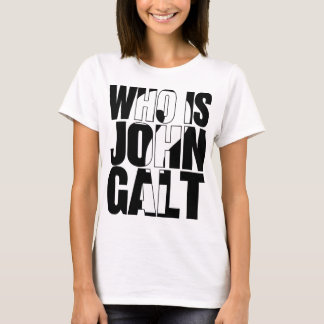 Who is John Galt? T-Shirt