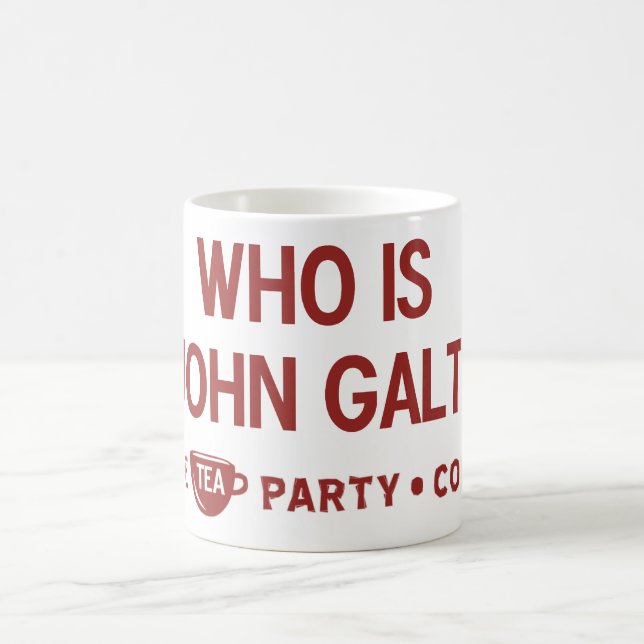 Who is John Galt Tea Party Mug (Center)