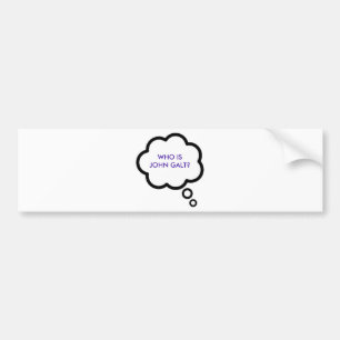 WHO IS JOHN GALT? Thought Cloud Bumper Sticker