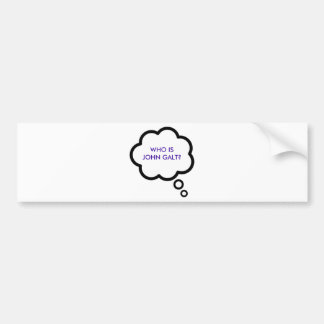 WHO IS JOHN GALT? Thought Cloud Bumper Sticker