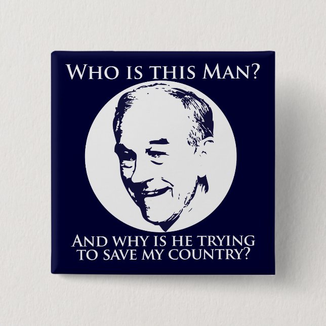 Who is Ron Paul? Button (Front)
