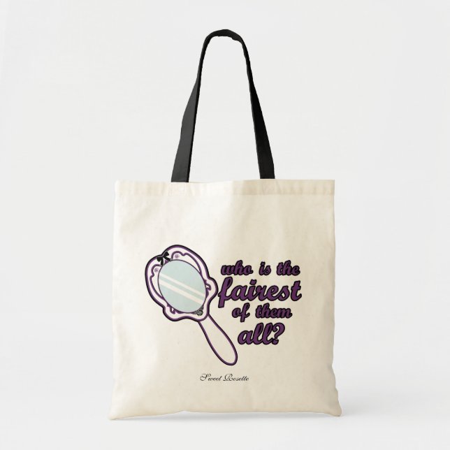 Who is the fairest of them all? tote bag (Front)
