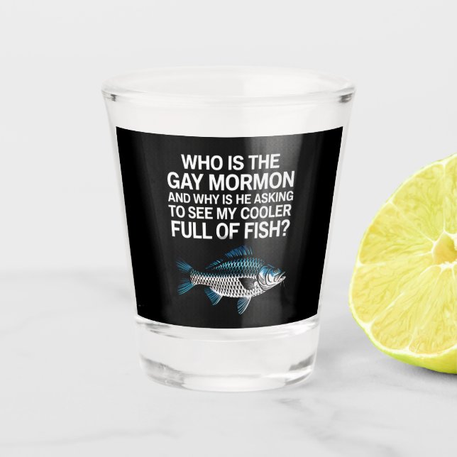 Who Is The Gay Mormon Funny LGBTQ Pride Fish Shot Glass (Front)