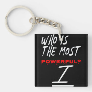 Who Is The Most Powerful? I Key Ring