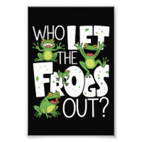 Who Let The Frogs Out Funny Amphibian Lover Meme
